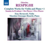 Bernecoli:Bianchi - Respighi: Works Violin/ Piano Volume 1