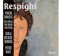 Tanja Becker-Bender, Peter Nagy - Respighi: Violin Sonatas