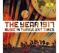 Ottorino Respighi : The Year 1917: Music in Turbulent Times CD 2 discs (2017)