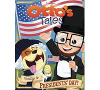 Otto's Tales: Today is Presidents' Day