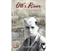 Ott's River: A story of perseverance and courage on the winding path of life