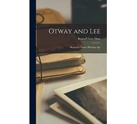 Otway and Lee: Biography From a Baroque Age