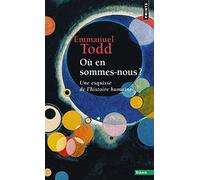 Ou en Sommes-Nous ? Une Esquisse de L'Histoire Humaine (Points Essais)