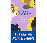 Où es-tu, monde admirable