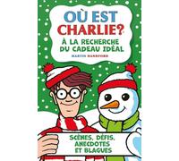 Où est Charlie ? À la recherche du cadeau idéal: Scènes, défis, anecdotes et blagues