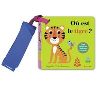 Où est le tigre ? Livre poussette