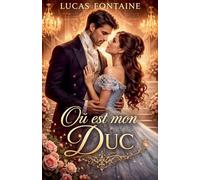 Où est mon Duc