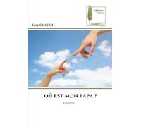 Où Est Mon Papa ?: ROMAN