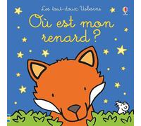 Où est mon renard ?: Ou est mon renard ? (Les tout-doux Usborne)