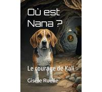 Où est Nana ?: Le courage de Kali (Tintin et Nana)