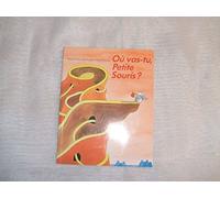 Ou vas-tu petite souris ?