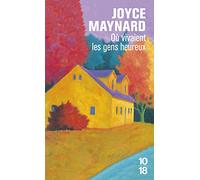 Où vivaient les gens heureux