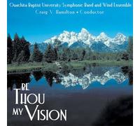 Ouachita Baptist University Symphonic Band - Be Thou My Vision