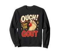 Ouch I Got The Gout Awareness Funny Old Man Humor Sweatshirt