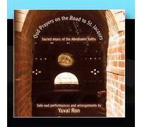 Oud Prayers On The Road To St Jacques by Yuval Ron
