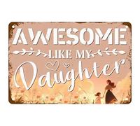 Oudrspo Awesome Like My Daughter Metal Tin Sign, Inspirational Quotes For Home Office Man Cave Dad Accessories Garage Bar Pub Cafe Shop Car Wall Art Decor Sign 12x8 Inch