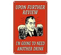 Oudrspo Upon Further Review I'm Going To Need Another Drink 12 x 8 Inch Funny Metal Football Sign Man for Cave Garage Home Sports Bar Pub Decor