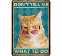 Oudrspo Vintage Don¡¯T Tell Me What to Do Poster Metal Aluminium Tin Sign 8x6 Inch Wall Decor
