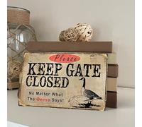Oudrspo Vintage Please Keep Gate Closed No Matter What The Geese Says! Aluminium Metal Tin Sign 8x6 Inch Tin Poster Wall are Decor New