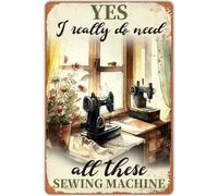 Oudrspo Vintage Sewing Machines Poster Metal Sign I Really Do Need All These Sewing Machines Tin Signs Retro Plaque Wall Decor Gift For Home Kitchen Office Club Bar People Cave Gym 8x12inch