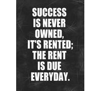 Oudrspo Vintage Tin Success is Never Owned It's Rented;The Rent is Due Everyday Poster Metal Aluminium Tin Sign 12x16 Inch Wall Decor