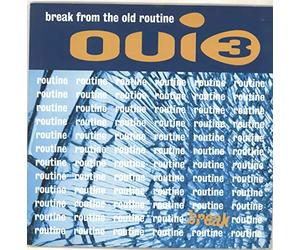 Oui 3 - Break From The Old Routine [VINYL]