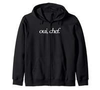 Oui, Chef - Funny Chef French Brigade Cooking Line Cook Chef Zip Hoodie