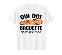 Oui Oui Baguette Design for a Baguette Fan T-Shirt