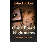 Ouija Board Nightmares: Terrifying True Tales