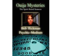 Ouija Mysteries - The Spirit Board Seances