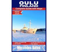 OULU FINLAND Travel Guide 2026: Discover Northern Finland's Hidden Gem: A Complete Guide to Arctic Culture, Nature, and Adventure