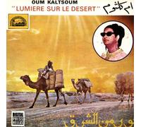 Oum Koulsoum - Lumiere Sur le Desert