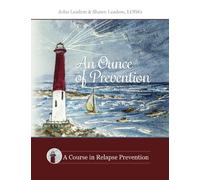 Ounce of Prevention: A Course in Relapse Prevention