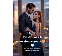 Oups ! J'ai dit oui à la mauvaise personne
