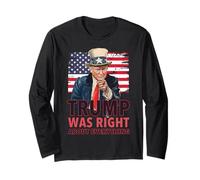 Our 47th President Was Right About Everything - Republican Long Sleeve T-Shirt
