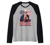 Our 47th President Was Right About Everything - Republican Raglan Baseball Tee