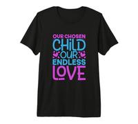 Our Adopted Child - Adoptive Parents Premium T-Shirt