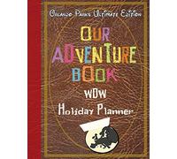 Our Adventure book WDW Holiday Planner Orlando Parks Ultimate Edition