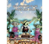 Our Adventure to the Pirate King Island