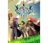 Our Adventurer Guild (PC) - Steam Gift - EUROPE