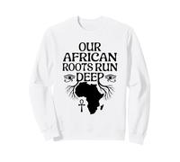 Our African Roots Run Deep Black History Month Afro Pride Sweatshirt