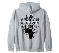 Our African Roots Run Deep Black History Month Afro Pride Zip Hoodie