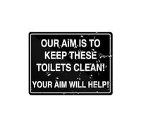 Our Aim Is To Keep These Toilets Clean Wall Or Door Sign- Black & White Acrylic Sign For Business Store, Shop, Cafe, Office, Restaurant - Back Self Adhesive Plastic 8"x12"