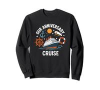 Our Anniversary Cruise Nautical Vacation Sweatshirt