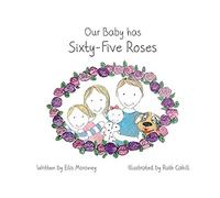 Our Baby has Sixty-Five Roses