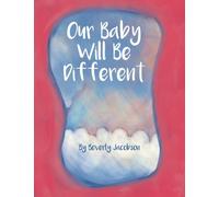 Our Baby Will Be Different - Girl