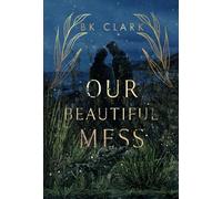 Our Beautiful Mess