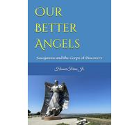 Our Better Angels: Sacajawea and the Corps of Discovery