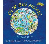 Our Big Home: An Earth Poem (Reading Rainbow Books)