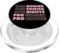 Our Bodies Our Choice Our Rights Pro-Choice Feminist PopSockets PopGrip for MagSafe